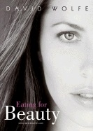 Cover image of "Eating for Beauty" by David Wolfe.