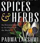 "The Encyclopedia of Spices and Herbs" by Padma Lakshmi