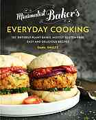 "The Minimalist Baker's Everyday Cooking" by Dana Schultz