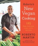 Cover image of "Roberto's New Vegan Cooking" by Roberto Martin.