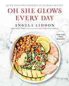 "Oh She Glows Every Day" by Angela Liddon.